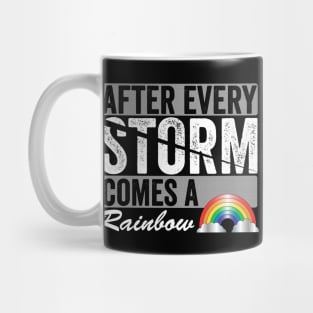 After Every Storm Comes A Rainbow Mug
